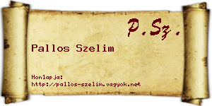 Pallos Szelim névjegykártya